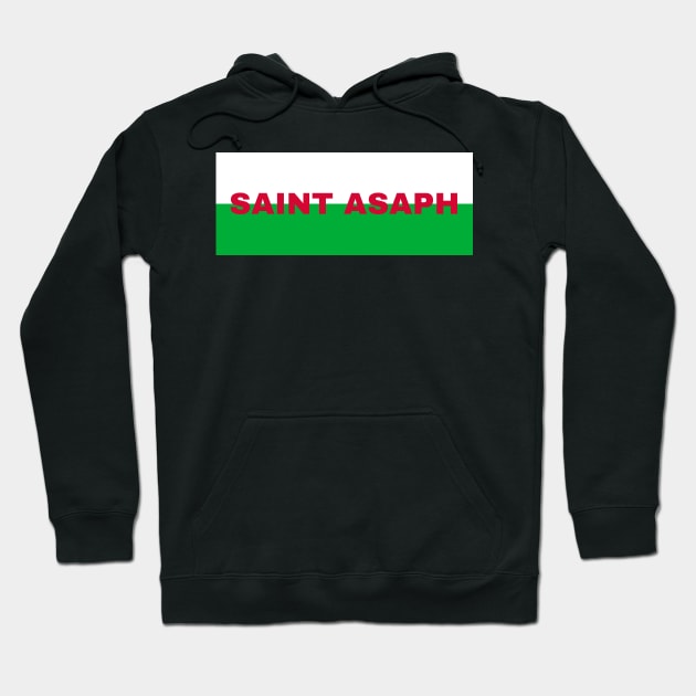 Saint Asaph City in Wales Flag Hoodie by aybe7elf